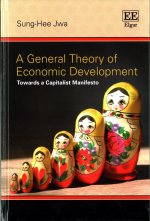 General Theory of Economic Development - Towards a Capitalist Manifesto