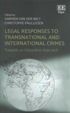 Legal Responses to Transnational and International Crimes