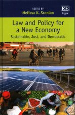Law and Policy for a New Economy - Sustainable, Just, and Democratic