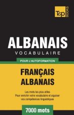 Vocabulaire Francais-Albanais pour l'autoformation - 7000 mots