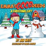 Emma's Good Deeds: A Christmas Gift