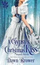 A Gypsy's Christmas Kiss: Scandal Meets Love
