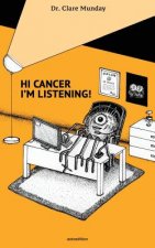 Hi Cancer, I'm Listening