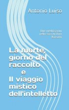 La Morte, Giorno del Raccolto E Il Viaggio Mistico Dell'intelletto: Due Meditazioni Nella Scia Di Divo Barsotti