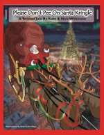 Please Don't Pee on Santa Kringle