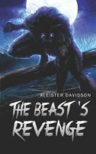 The Beast's Revenge: A Werewolf Horror