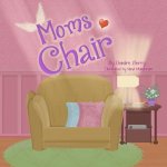 Mom's Chair