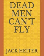 Dead Men Can't Fly