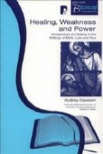 Healing, Weakness and Power
