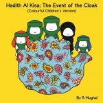 Hadith Al Kisa: The Event of the Cloak (Children's Version)