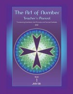 Art of Number, Teacher's Manual: Translating Numbers and Pictures Into Sacred Symbols