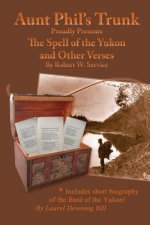 Aunt Phil's Trunk Proudly Presents: The Spell of the Yukon