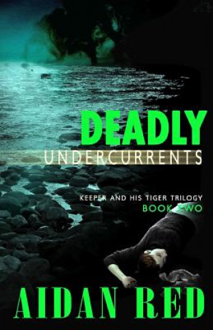 Deadly Undercurrents
