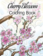 Cherry Blossom Coloring Book: Cherry Blossom Coloring Book