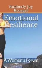 Emotional Resilience: A Women's Forum