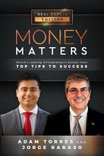 Money Matters: World's Leading Entrepreneurs Reveal Their Top Tips to Success (Vol.1 - Edition 7)