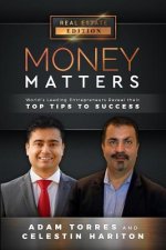 Money Matters: World's Leading Entrepreneurs Reveal Their Top Tips to Success (Vol.1 - Edition 10)