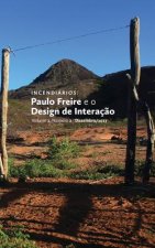 Incendiários: Paulo Freire e o Design de Interaç?o