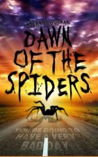Dawn of the Spiders