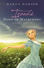 Irena's Bond of Matrimony: A Newly Weds #4