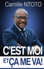 C'Est Moi Et Ça Me Va !