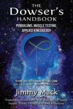 The Dowser's Handbook: Pendulums, Muscle Testing, Applied Kinesiology (Testing and then changing outcomes using My Liquid Fish - Change Made