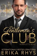 Der Gentlemen's Club: Komplette Reihe: Ein Milliardär Liebesroman