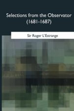 Selections from the Observator (1681-1687)