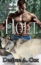 Holt: A Wolf's Hunger