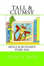 Tall & Clumsy