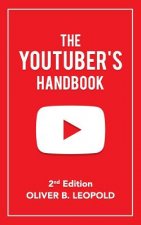 The YouTuber's Handbook (Second Edition)