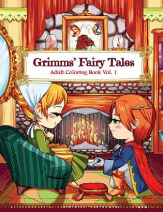 Grimms' Fairy Tales Adult Coloring Book Vol. 1: A Kawaii Fantasy Coloring Book for Adults and Kids: Cinderella, Snow White, Hansel and Gretel, The Fro