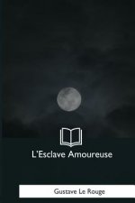 L'Esclave Amoureuse