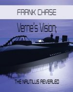 Verne's Vision; The Nautilus Revealed