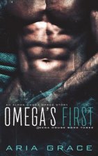 Omega's First: An Alpha Omega Mpreg
