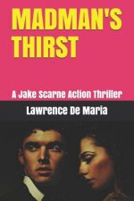 Madman's Thirst