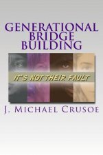 Generational Bridge Building: 