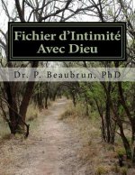 Fichier d'Intimité Avec Dieu: Travail d'Accompagnement Des Leçons