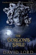The Gorgon's Smile: Gathering Green 4