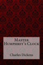 Master Humphrey's Clock Charles Dickens