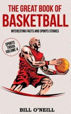 The Great Book of Basketball: Interesting Facts and Sports Stories