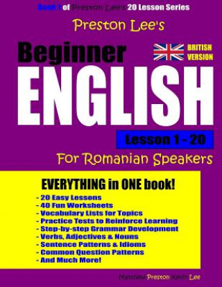 Preston Lee's Beginner English Lesson 1 - 20 For Romanian Speakers (British)