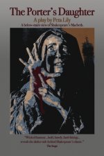 The Porter's Daughter: Playtext