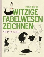 Witzige Fabelwesen zeichnen. Von Alraune bis Zombie