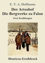 Artushof / Die Bergwerke zu Falun (Grossdruck)