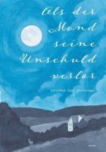 Als der Mond seine Unschuld verlor