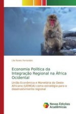 Economia Política da Integraç?o Regional na África Ocidental