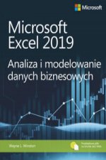 Microsoft Excel 2019 Analiza i modelowanie danych biznesowych