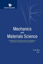 Mechanics And Materials Science - Proceedings Of The 2016 International Conference (Mms2016)