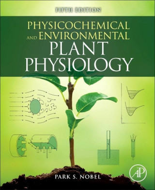 Physicochemical and Environmental Plant Physiology (Park S. Nobel)(Brožovaná)